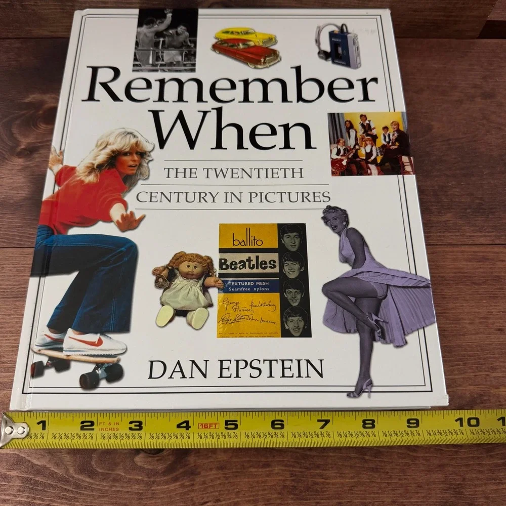 Remember When The Twentieth Century n Pictures Dan Epstein Hardcover Pop Culture
